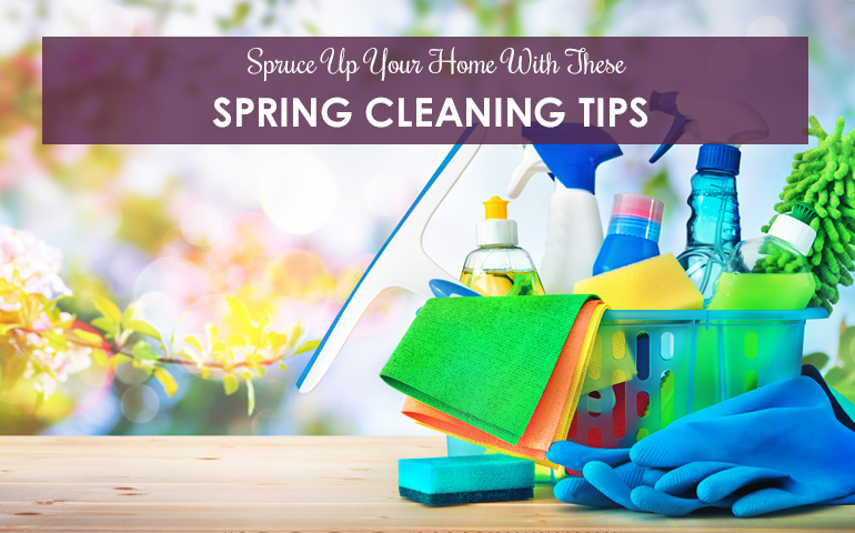 Spruce Up Your Home With These Spring Cleaning Tips 